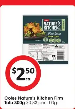 Coles Coles Nature's Kitchen Firm Tofu offer