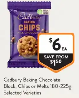 Foodworks Cadbury Baking Chocolate Block, Chips or Melts offer