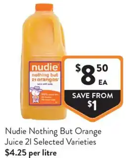 Foodworks Nudie Nothing But Orange Juice offer
