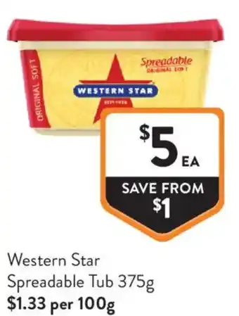 Foodworks Western Star Spreadable Tub offer