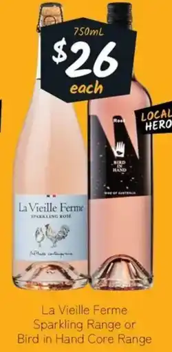 Cellarbrations La Vieille Ferme Sparkling Range or Bird in Hand Core Range offer