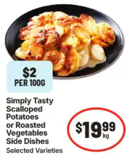 IGA Simply Tasty Scalloped Potatoes or Roasted Vegetables Side Dishes offer