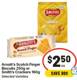 IGA Arnotts Scotch Finger Biscuits or Smiths Crackers offer