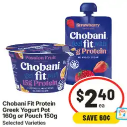 IGA Chobani Fit Protein Greek Yogurt Pot or Pouch offer