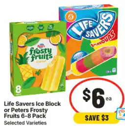 IGA Life Savers Ice Block or Peters Frosty Fruits offer