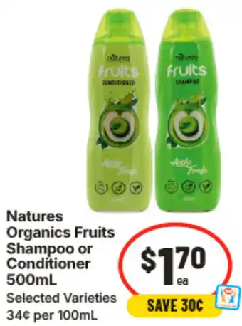 IGA Natures organics fruits shampoo or conditioner offer
