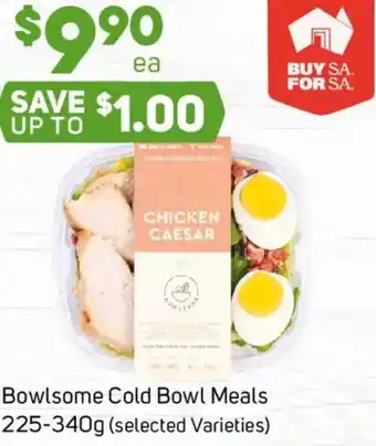 Foodland Bowlsome Cold Bowl Meals offer