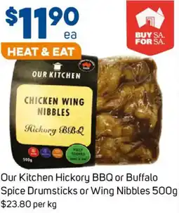 Foodland Our Kitchen Hickory BBQ or Buffalo Spice Drumsticks or Wing Nibbles offer