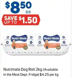 Foodland Nutrimate Dog Roll 2kg (Available in the Meat Dept. Fridge) offer