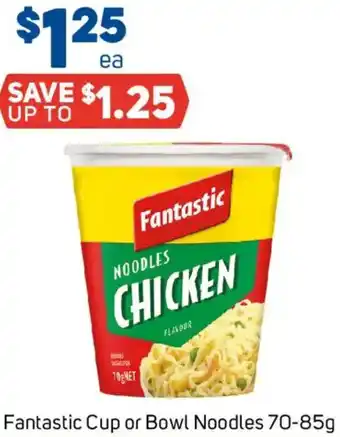 Foodland Fantastic Cup or Bowl Noodles offer