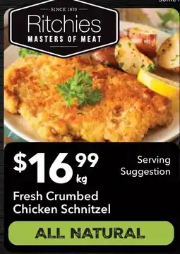 Ritchies Fresh Crumbed Chicken Schnitzel offer