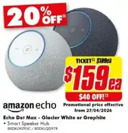 The Good Guys Echo Dot Max - Glacier White or Graphite offer