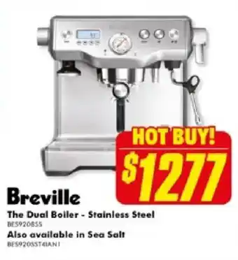 The Good Guys Breville The Dual Boiler - Stainless Steel offer