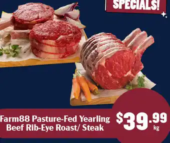 Tasman Butchers Farm88 Pasture-Fed Yearling Beef Rib-Eye Roast/ Steak offer