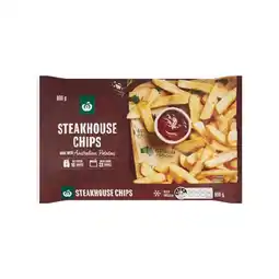 Woolworths Woolworths Steakhouse Chips β From the Freezer offer
