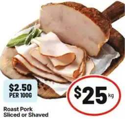IGA Roast Pork Sliced or Shaved offer