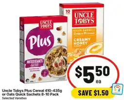 IGA Uncle Tobys Plus Cereal or Oats Quick Sachets offer