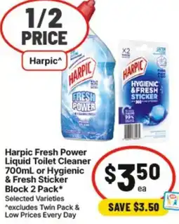 IGA Harpic Fresh Power Liquid Toilet Cleaner or Hygienic & Fresh Sticker Block offer