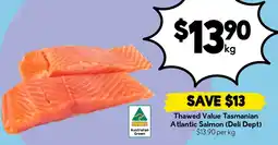 Drakes Thawed Value Tasmanian Atlantic Salmon offer