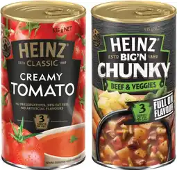 IGA Heinz Classic or Big’N Chunky Canned Soup 520-535g Selected Varieties offer