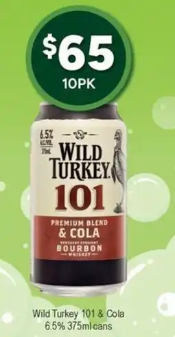 Bottler Wild turkey 101 & cola 6.5% cans offer