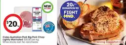 Coles Coles Australian Pork Big Pork Chop Lightly Marinated offer