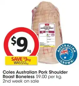Coles Coles Australian Pork Shoulder Roast Boneless offer