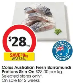 Coles Coles Australian Fresh Barramundi Portions Skin On offer