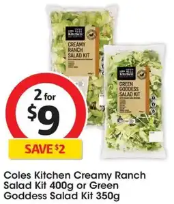 Coles Coles Kitchen Creamy Ranch Salad Kit or Green Goddess Salad Kit offer
