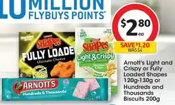 Coles Arnott's Light and Crispy or Fully Loaded Shapes or Hundreds and Thousands Biscuits offer