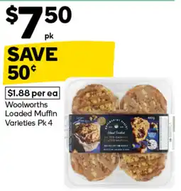 Woolworths Woolworths Loaded Muffin offer