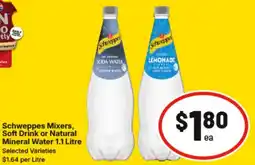 IGA Schweppes Mixers, Soft Drink or Natural Mineral Water offer
