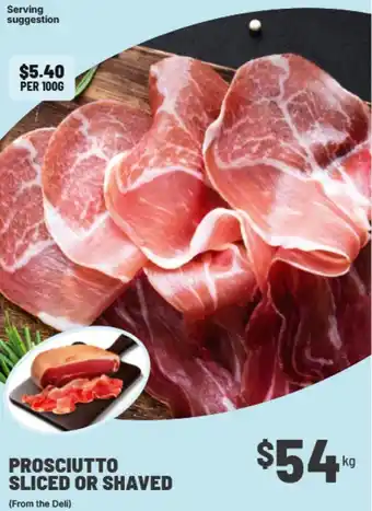 IGA Prosciutto sliced or shaved offer