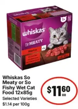 IGA Whiskas So Meaty or So Fishy Wet Cat Food offer
