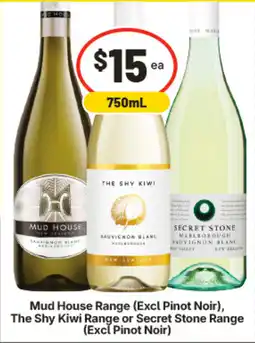 IGA Mud House Range (Excl Pinot Noir), The Shy Kiwi Range or Secret Stone Range (Excl Pinot Noir) offer