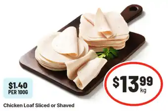 IGA Chicken Loaf Sliced or Shaved offer