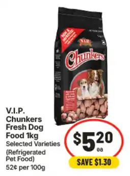 IGA V.I.P. Chunkers Fresh Dog Food offer