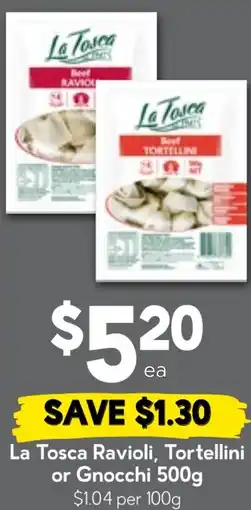 Drakes La Tosca Ravioli, Tortellini or Gnocchi offer