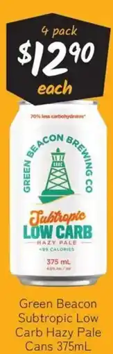 Cellarbrations Green Beacon Subtropic Low Carb Hazy Pale Cans offer