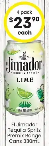 The Bottle O El Jimador Tequila Spritz Premix Range Cans offer