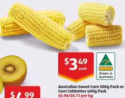 ALDI Australian Sweet Corn 500g Pack or Corn Cobbettes Pack offer