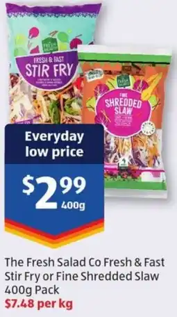 ALDI The Fresh Salad Co Fresh & Fast Stir Fry or Fine Shredded Slaw Pack offer