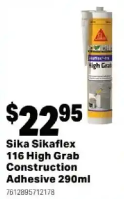 Mitre 10 Sika Sikaflex 116 High Grab Construction Adhesive offer
