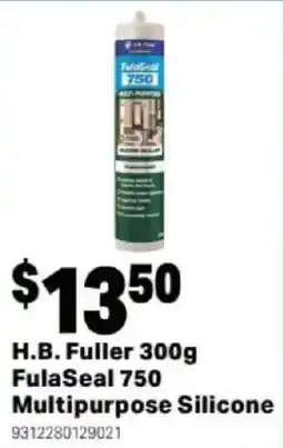 Mitre 10 H.B. Fuller 300g FulaSeal 750 Multipurpose Silicone offer