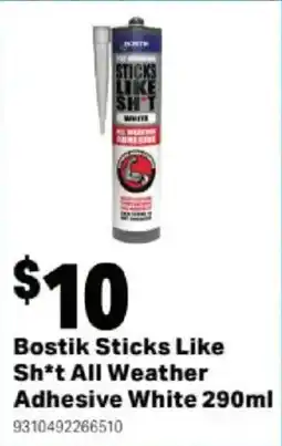 Mitre 10 Bostik Sticks Like Sh*t All Weather Adhesive White offer