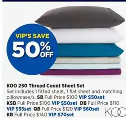 Spotlight KOO 250 Thread Count Sheet Set offer
