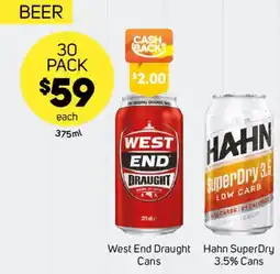 Foodland West End Draught Cans or Hahn SuperDry 3.5% Cans offer
