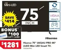 Harvey Norman Hisense 75" U6QAU PRO 4K* ULED Mini LED Smart TV offer