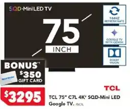 Harvey Norman TCL 75" C7L 4K' SQD-Mini LED Google TV offer