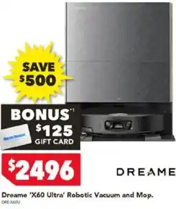 Harvey Norman Dreame 'X60 Ultra' Robotic Vacuum and Mop offer